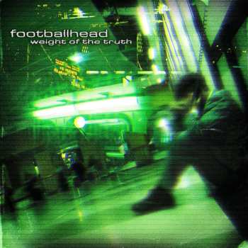 Album Footballhead: Weight Of The Truth