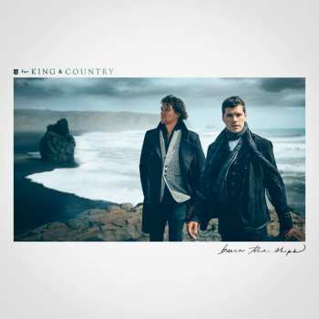 CD For King & Country: Burn The Ships