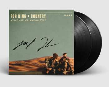 LP For King & Country: What Are We Waiting For?