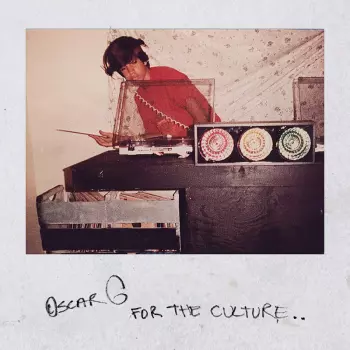 Oscar Gaetan: For The Culture