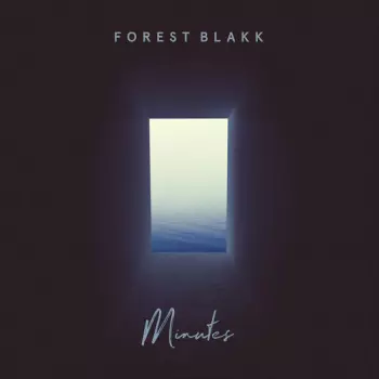 Forest Blakk: Minutes
