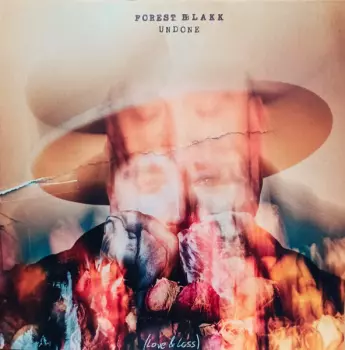 Forest Blakk: Undone (Love & Loss)