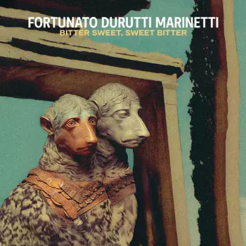Fortunato Durutti Marinetti: Bitter Sweet, Sweet Bitter