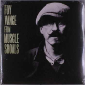 LP Foy Vance: From Muscle Shoals