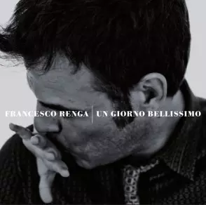 Francesco Renga: Un Giorno Bellissimo