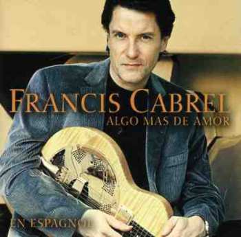 Album Francis Cabrel: Algo Más De Amor