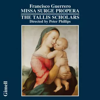 The Tallis Scholars: Missa Surge Propera