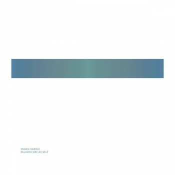 Album Franck Vigroux: Ballades Sur Lac Gelé