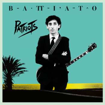 LP Franco Battiato: Patriots