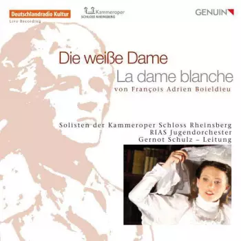 François-Adrien Boieldieu: La Dame Blanche