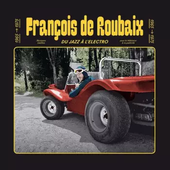 Du Jazz à L'Electro 1965-1975  