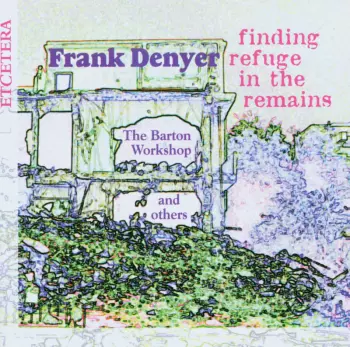 Finding Refuge In The Remains