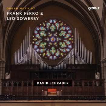 Album David Schrader: Orgelwerke