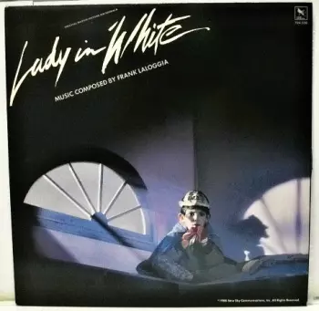 Frank LaLoggia: Lady In White (Original Motion Picture Soundtrack)