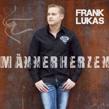 CD Frank Lukas: Männerherzen