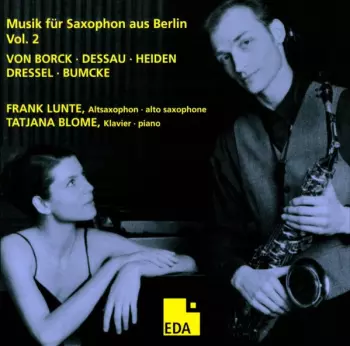 Musik Für Saxophon Aus Berlin Vol. 2