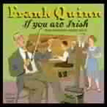 Album Frank Quinn: If You Are Irish (Pioneer Irish-American Recordings 1923-34)