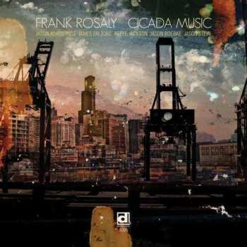 CD Frank Rosaly: Cicada Music