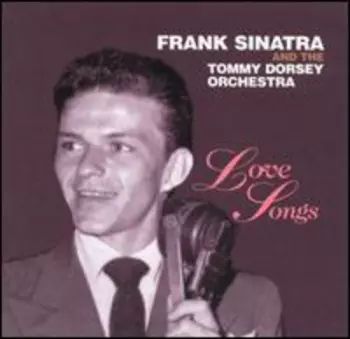 Frank Sinatra: Love Songs