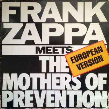 LP Frank Zappa: Frank Zappa Meets The Mothers Of Prevention (European Version)