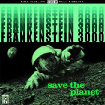 Album Frankenstein 3000: Save The Planet