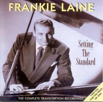 Album Frankie Laine: Setting The Standard: The Complete Transcription Recordings
