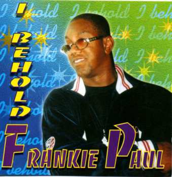 Album Frankie Paul: I Behold