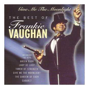 Album Frankie Vaughan: Give Me The Moonlight (The Best Of Frankie Vaughan)