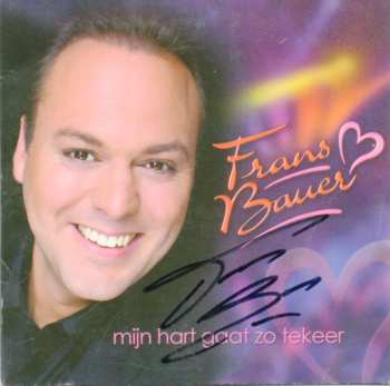 CD Frans Bauer: Mijn Hart Gaat Zo Tekeer