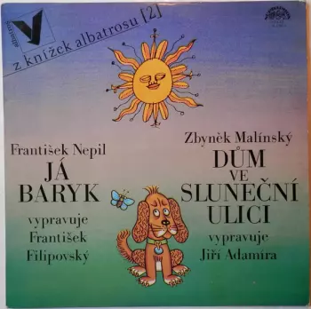 Já Baryk / Dův Ve Sluneční Ulici