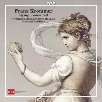 František Vincenc Kramář - Krommer: Symphonies 1-3