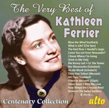 CD Kathleen Ferrier: The Very Best Of Kathleen Ferrier - Centenary Collection