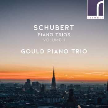CD Franz Schubert: Piano Trios Volume 1