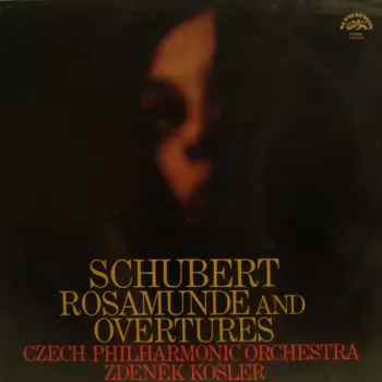 The Czech Philharmonic Orchestra: Rosamunde And Overtures
