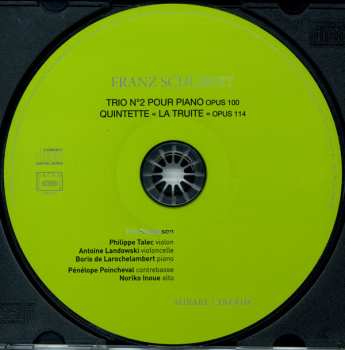 CD Franz Schubert: Trio N°2 Pour Piano Opus 100 - Quintette "La Truite" Opus 114