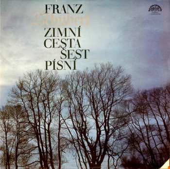 2LP Franz Schubert: Franz Schubert Zimní cesta, Šest písní (2xLP)