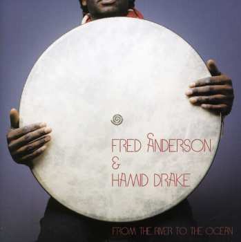 CD Hamid Drake: From The River To The Ocean