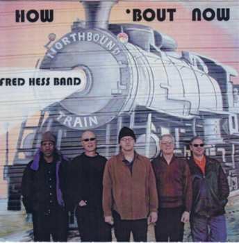 Album The Fred Hess Band: How 'Bout Now