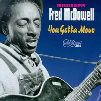 Fred McDowell: Mississippi Delta Blues