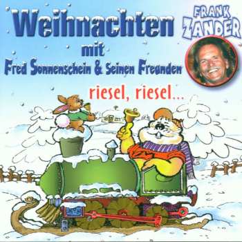 CD Fred Sonnenschein Und Seine Freunde: Weihnachten mit Fred Sonnenschein und Seinen Freunden Riesel, Riesel