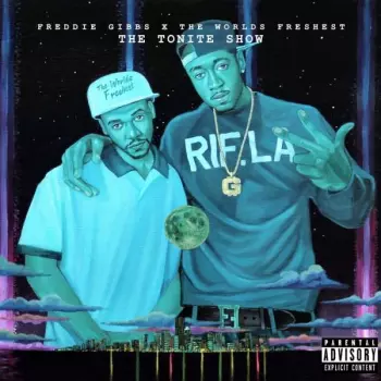 Freddie Gibbs: The Tonite Show With Freddie Gibbs