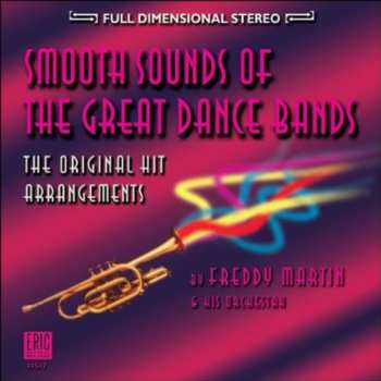 Album Freddy Martin And His Orchestra: Smooth Sounds Of The Great Dance Bands
