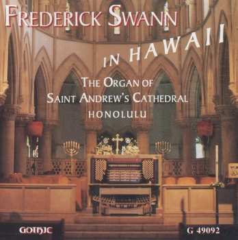 Album Frederick Swann: Frederick Swann In Hawaii