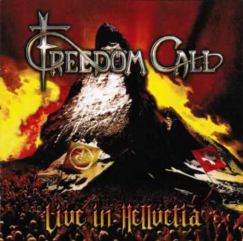 2CD Freedom Call: Live In Hellvetia