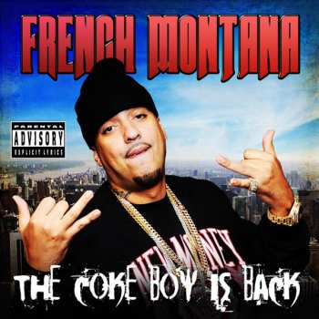 CD French Montana: The Coke Boy Is Back