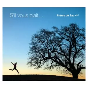 Freres De Sac -4tet-: S'il Vous Plait...