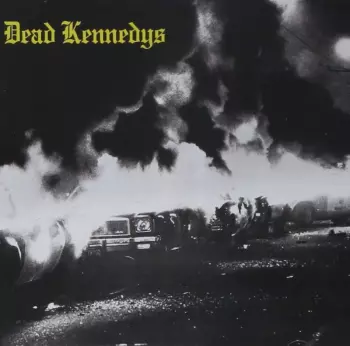Dead Kennedys: Fresh Fruit For Rotting Vegetables