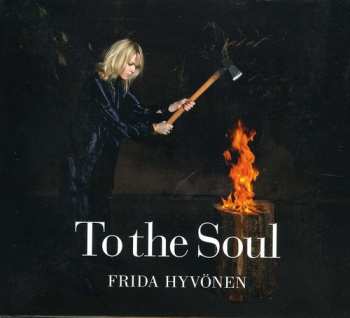 Album Frida Hyvönen: To The Soul