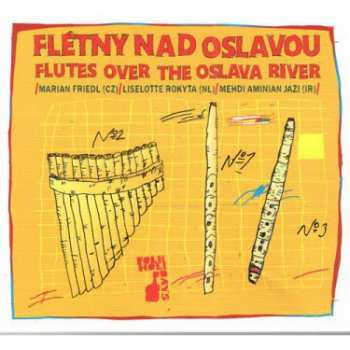 LP/CD Marian Friedl: Flétny Nad Oslavou = Flutes Over The Oslava River