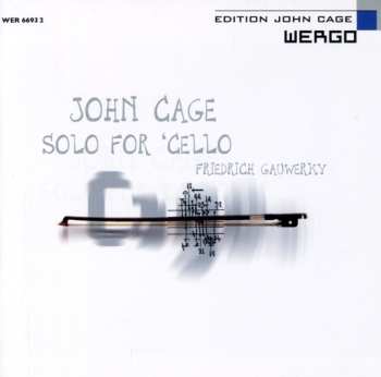 CD John Cage: Solo For 'Cello: Works For Violoncello